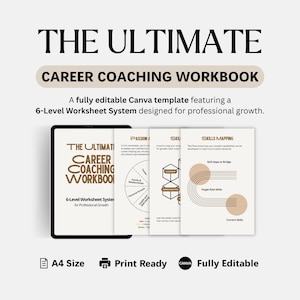 Puede incluir: Un cuaderno digital de coaching profesional titulado "THE ULTIMATE CAREER COACHING WORKBOOK". Es una plantilla de Canva totalmente editable con un sistema de hojas de trabajo de 6 niveles. La imagen también muestra el texto "A4 Size", "Print Ready" y "Fully Editable".