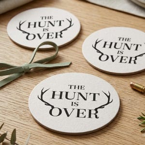 The Hunt Is Over Wedding Coasters Personalized Wedding Favor Coasters Custom 40 Pt Pulpboard Reception Favors image 1