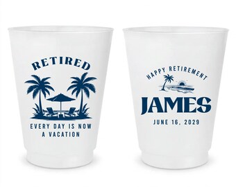 Everyday is Now a Vacation Frosted Cups, Custom Happy Retirement Frosted Cups, Plastic Cups for Retirement Gift Idea, Personalized Party Cup
