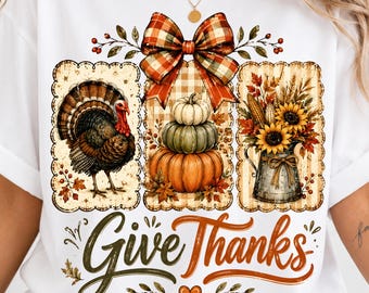 Give Thanks Thanksgiving PNG, Turkey Pumpkin Harvest Design, Fall Autumn Sublimation Graphic, Thanksgiving Shirt Design, Digital Download
