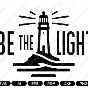 May include: Black and white graphic design of a lighthouse with beams of light shining out. The text "BE THE LIGHT" is below the lighthouse.