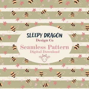 Könnte beinhalten: Nahtloses Muster mit Cartoon-Bienen mit schwarz-gelben Streifen, kleinen rosa Blumen und weißen Streifen auf hellgrünem Hintergrund. Der Text "Sleepy Dragon Design Co" und "Seamless Pattern Digital Download" ist ebenfalls vorhanden.