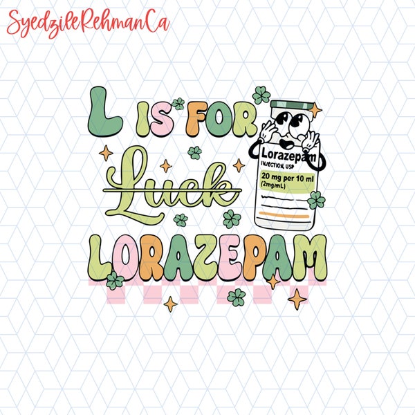 L Is For Lorazepam Png, Retro Nurse St Patrick's Day Png, Shamrock Nurse Png, Pharmacist St Paddy's Day, Medical Nurse Png, Nurse Gift