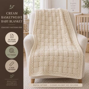 Könnte beinhalten: Eine cremefarbene Häkeldecke für Babys mit strukturiertem Korbflechtmuster, die über einen Sessel drapiert ist. Das Bild enthält den Text: CREAM BASKETWEAVE BABY BLANKET, CROCHET PATTERN PDF, 20-PAGE PATTERN, US TERMS, 4 SIZE OPTIONS, DIGITAL PATTERN.