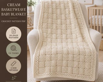 Puede incluir: Una manta de bebé tejida a ganchillo de color crema con un patrón de tejido de cesta texturizado sobre un sillón. La imagen incluye el texto: CREAM BASKETWEAVE BABY BLANKET, CROCHET PATTERN PDF, 20-PAGE PATTERN, US TERMS, 4 SIZE OPTIONS, DIGITAL PATTERN.