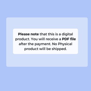 May include: A white rectangle with rounded corners contains a message: "Please note that this is a digital product. You will receive a PDF file after the payment. No Physical product will be shipped."