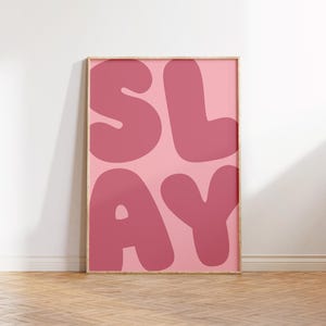 Single Pink Girl Power Print, Slay Bubble Brief Wandkunst, Tween Girls Wandkunst, Trendy Inspirational Wohnheim Wandkunst, Pink Schlafzimmer Dekor