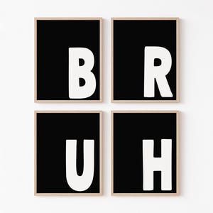 Juego de 4 impresiones de arte mural "Bruh", tipografía en blanco y negro, arte mural moderno para chicos, arte mural "Hermanos compartidos", decoración de pared para sala de juegos