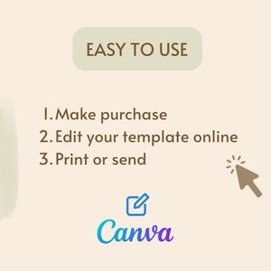 May include: A light brown background with a green and orange watercolour design. The text "EASY TO USE" is in a white box with a brown outline. A list of three steps is below the box: "1. Make purchase", "2. Edit your template online", "3. Print or send". A brown cursor icon is pointing to the text "Edit your template online". The text "Canva" is in a blue and purple gradient with a white box and a pencil icon.