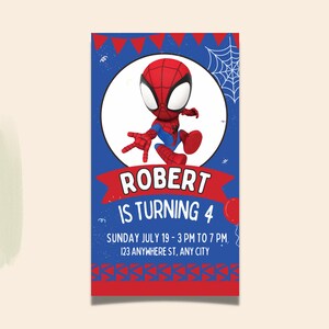 May include: A red and blue birthday invitation featuring a cartoon image of Spiderman. The invitation says "Robert is turning 4" and includes the date and time of the party.