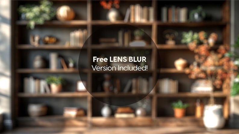 Puede incluir: Una imagen borrosa de una estanter&iacute;a de madera llena de libros, plantas y objetos decorativos. El texto "Free LENS BLUR Version Included!" est&aacute; superpuesto a la imagen.