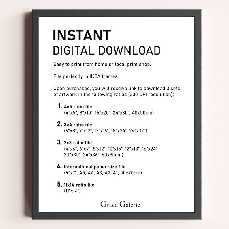 K&ouml;nnte beinhalten: Ein schwarz-wei&szlig;er druckbarer digitaler Download-Leitfaden f&uuml;r sofortige digitale Downloads von Kunstwerken in verschiedenen Gr&ouml;&szlig;en. Der Leitfaden listet f&uuml;nf verschiedene Verh&auml;ltnisse f&uuml;r die Kunstwerke auf, darunter 4x5, 3x4, 2x3, internationale Papierformate und 11x14. Der Leitfaden gibt auch an, dass die Kunstwerke eine Aufl&ouml;sung von 300 DPI haben und perfekt in IKEA-Rahmen passen.