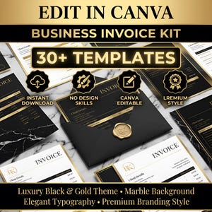 May include: A business invoice kit with a luxury black and gold theme. The image displays multiple invoice templates with a marble background and elegant typography. The kit includes over 30 templates, is Canva editable, and offers instant download.