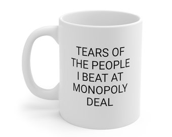 Tears of the People I Beat at Monopoly Deal Mug | Monopoly Deal Player Gift | Game Night Winner Funny Gift | Monopoly Card Game Mug