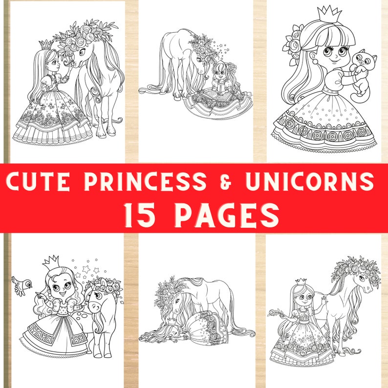 May include: A coloring book featuring cute princesses and unicorns. The cover shows a princess with a crown and a unicorn with a flower crown. The title of the book is "Cute Princess & Unicorns 15 Pages".