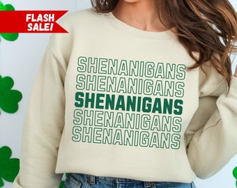 St. Patricks Day Sweatshirt for Women, Shenanigans Sweatshirt, Irish Sweatshirt, St Pattys Day Shirt, St Patricks Day, Cute St Pattys Shirt
