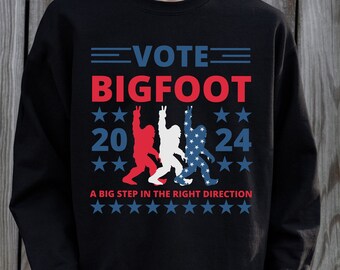 Bigfoot For President Shirt, 2024 Election Shirt, American Flag Shirt, Funny Bigfoot Shirt, Pro Trump Shirt, Bigfoot 2024, Bigfoot Gift
