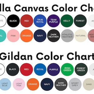 May include: Color chart for Bella Canvas and Gildan apparel brands. The chart shows a variety of colors, including white, black, red, teal, pink, orange, navy, purple, kelly green, forest green, ash, heather grey, and more.