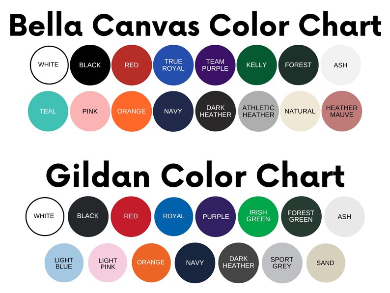 May include: Color chart for Bella Canvas and Gildan apparel brands. The chart shows a variety of colors, including white, black, red, teal, pink, orange, navy, purple, kelly green, forest green, ash, heather grey, and more.