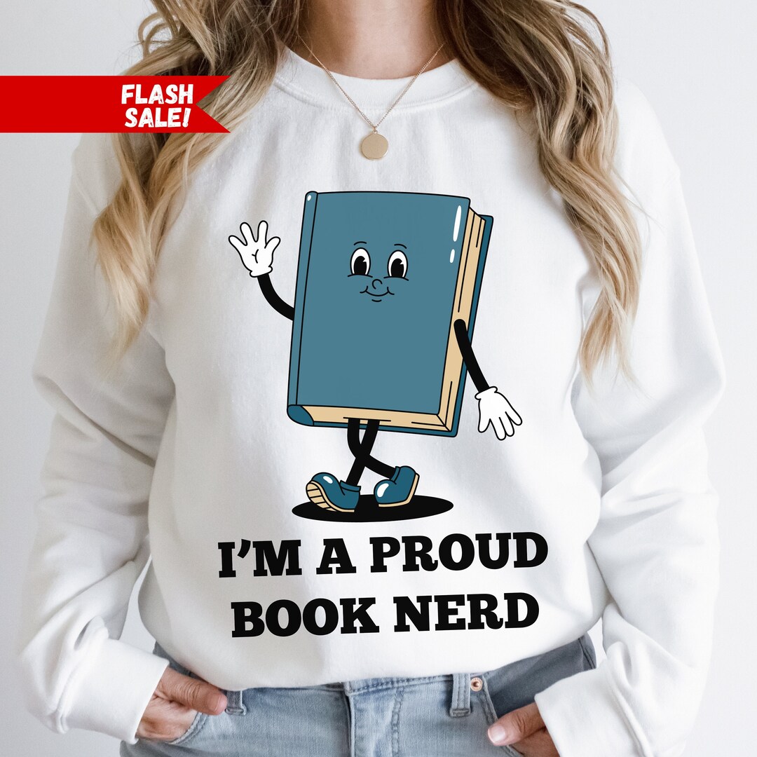 I'm A Proud Book Nerd Shirt, Funny Book Shirt, Retro Book Shirt, Trendy