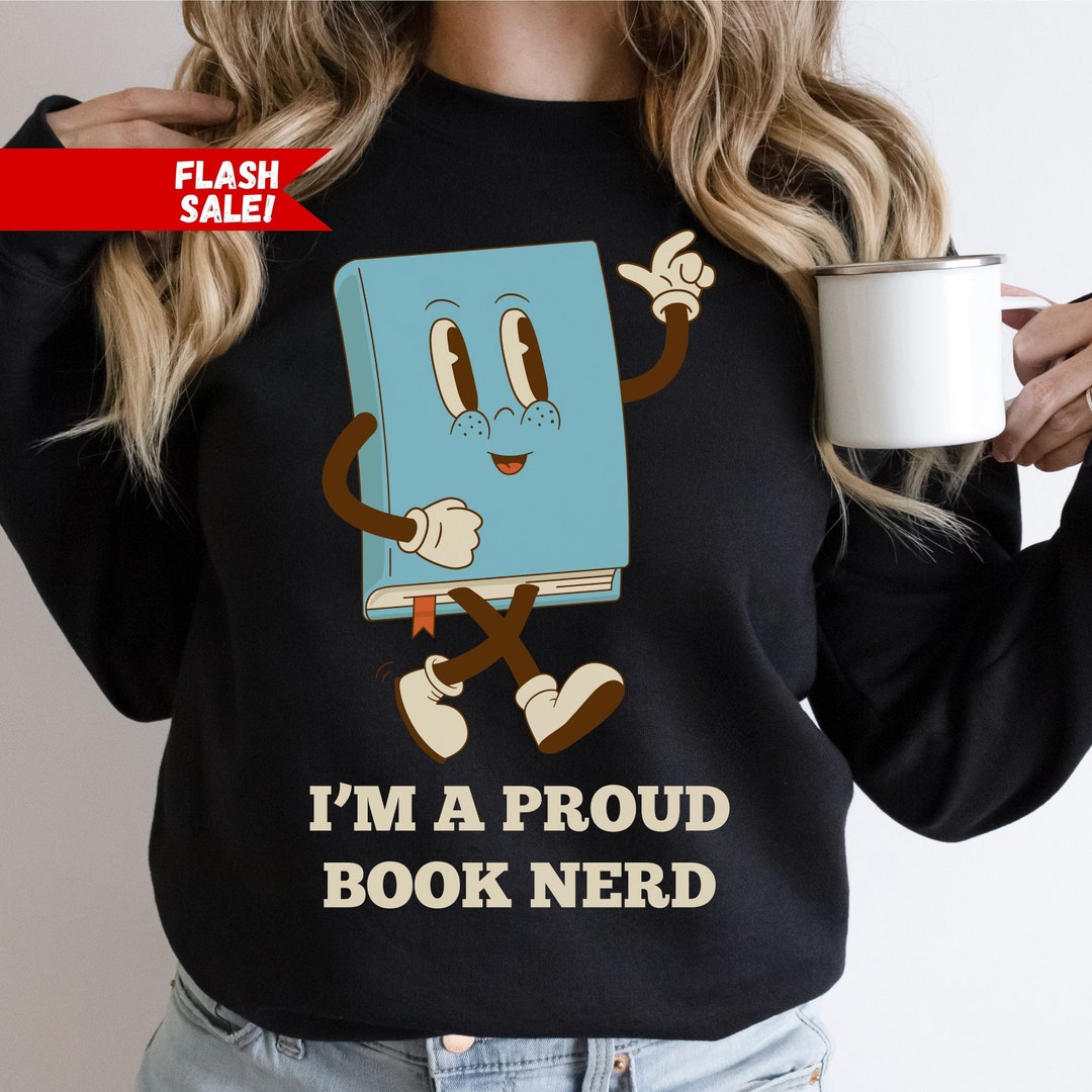 I'm A Proud Book Nerd Shirt, Funny Book Shirt, Retro Book Shirt, Trendy