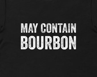 Regalo para él, bourbon, puede contener bourbon, regalo de bourbon, regalo para amantes del bourbon, regalo para papá, regalos de bourbon, camiseta de bourbon, camisetas divertidas