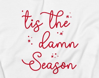 Christmas Sweatshirt, Christmas Gifts for Women, tis the damn season, Womens Christmas sweatshirt, Cute Sweatshirt, Unique Gifts for Women