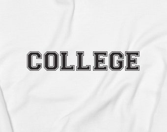 Funny College Sweatshirt, College Apparel