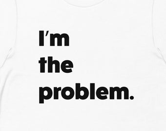 Camiseta "Soy el problema", camiseta linda, camiseta divertida, camiseta con letras de canciones, camisetas populares, soy yo, hola, soy el problema, regalo para hija, regalos