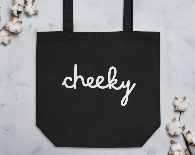 Cute Tote Bags, Organic Cotton Tote, Cheeky Fun Tote Bag