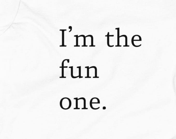 I'm The Fun One TShirt for Youth