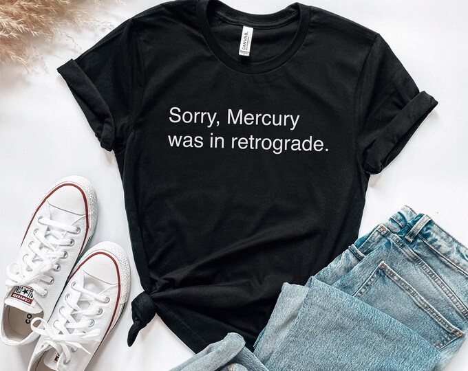 Mercury In Retrograde TShirt