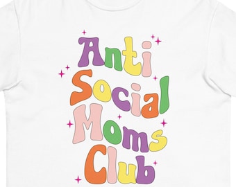 Anti Social Moms Club TShirt