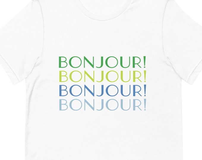 Bonjour Fashion TShirt, Gift for Best Friend, French Language TShirt, Holiday Fashion for Women, Cruise Shirts, Bonjour Tshirt, Paris TShirt