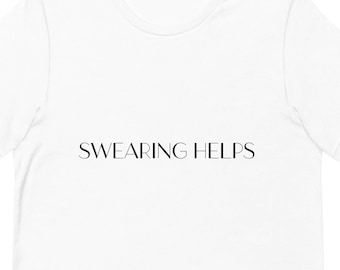 Swearing Helps TShirt