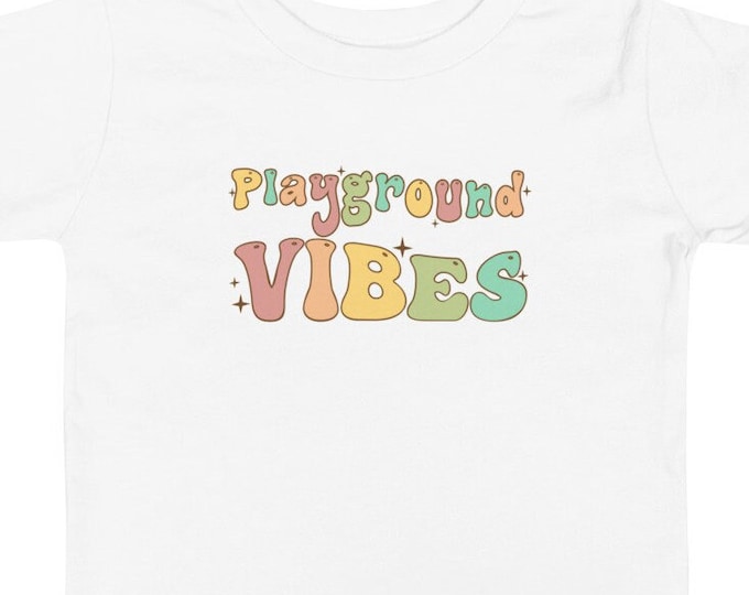 Playground Vibes TShirt for Toddlers, Kids TShirt Gift