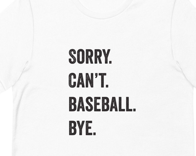 Sorry Cant Baseball TShirt, Gift for Baseball Players
