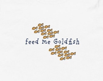 Feed me Goldfish TShirt, gift for toddler
