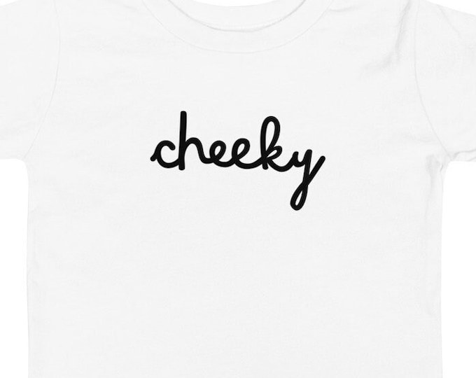 Cheeky Toddler TShirt, T Shirt for Toddler