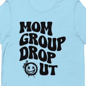 Maglietta Mom Group Dropout, regali per la mamma, maglietta per la mamma, regalo maglietta per la mamma, mamma cool, regalo di compleanno per la mamma, magliette divertenti, regali per la mamma di Natale