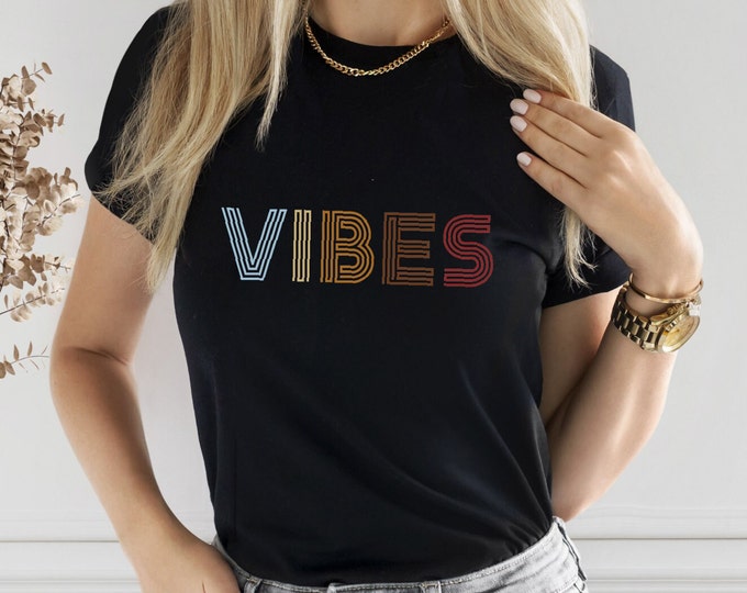 Vibes Shirt - Good Vibes Shirt