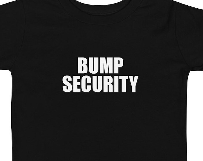 Bump Security TShirt, Gift for Big Brother or Big Sister