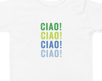 Ciao TShirt for Toddler, Cute Baby TShirt