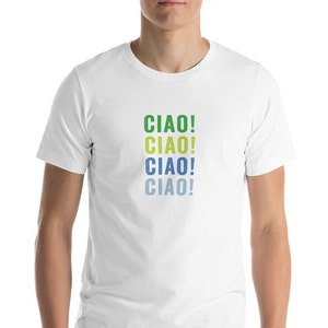 Ciao TShirt, Ciao Bella, Ciao! Ripeti TShirt, TShirt di tendenza ora, Magliette divertenti, Popolari in questo momento, Ciao!, Magliette di tendenza ora, TShirt carina
