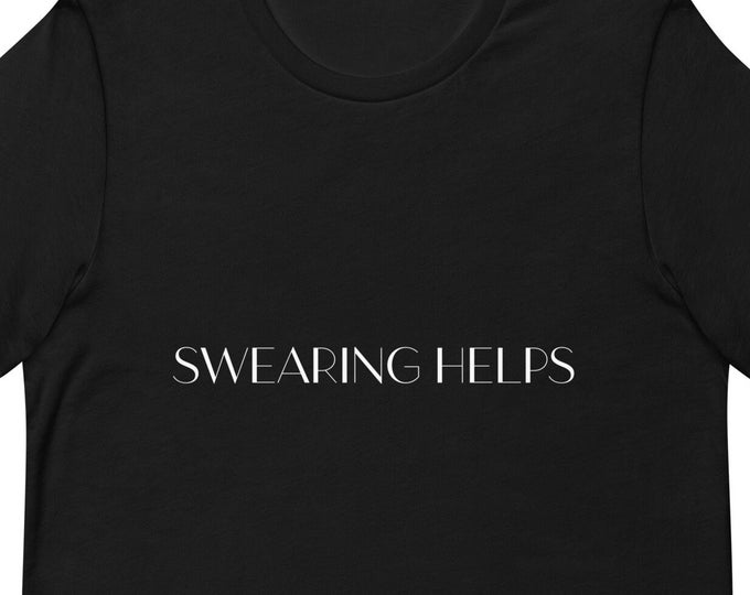 Swearing Helps TShirt