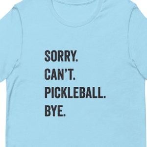 Pickle Ball, Maglietta Pickle Ball, Regalo Pickle Ball, Maglietta Mi dispiace non posso fare il PickleBall, Pickle Ball personalizzato, Regalo Pickleball, Regalo T-shirt divertente