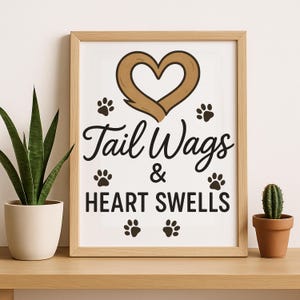 Arte de pared con cola meneada y corazón hinchado para perros, letrero con frase sobre mascotas, decoración de granja para perros, colgante de pared con huella de pata, regalo para amantes de los perros, decoración del hogar para mamás de perros
