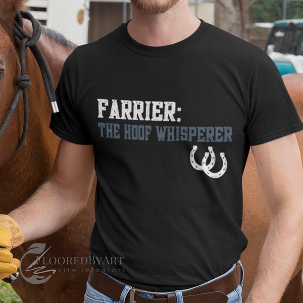 Farrier T-shirt, The Hoof Whisperer, Horseshoer Tee, Professional Farrier Shirt, Gift for Farrier, Horse Gift, Horse Farrier Shirt