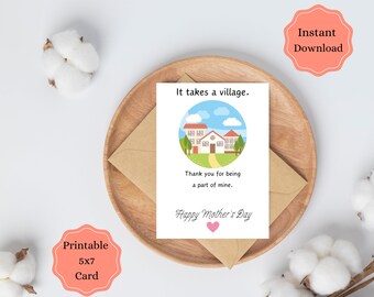 It Takes A Village, Mother's Day Printable Card For Friend, Instant Download, Happy Mother's Day Thank You Gift, Card for Mom, Blank Card