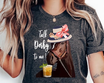 Talk Derby To Me Shirt: 2025 Kentucky Horse Racing Tee